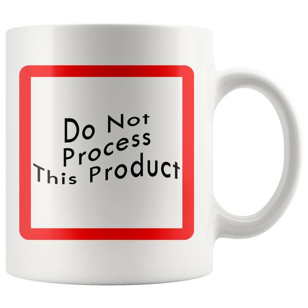 do not process this product